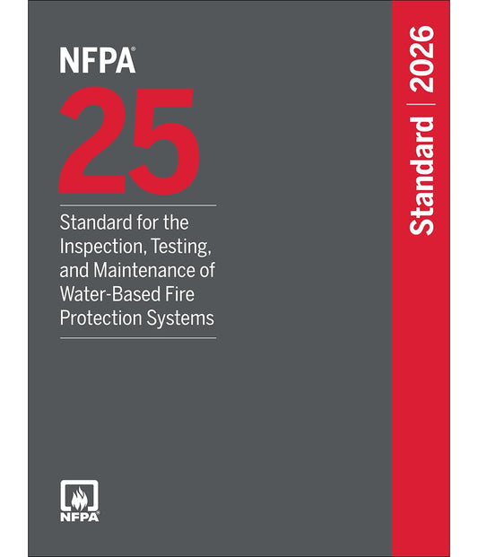 NFPA 25, Standard for the Inspection, Testing, and Maintenance of Water-Based Fire Protection Systems 2026